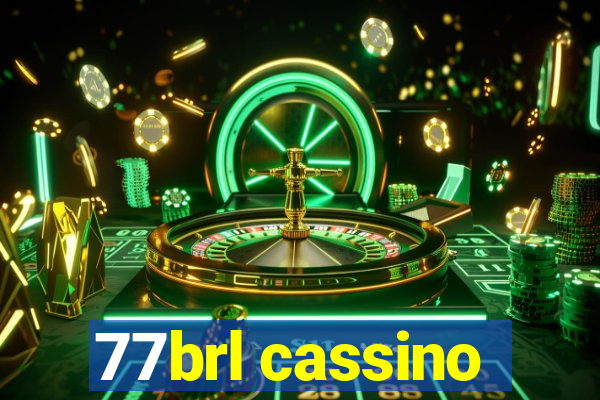 77brl cassino